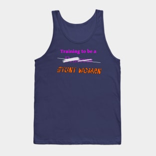 Training to be a... Stunt Woman! Tank Top